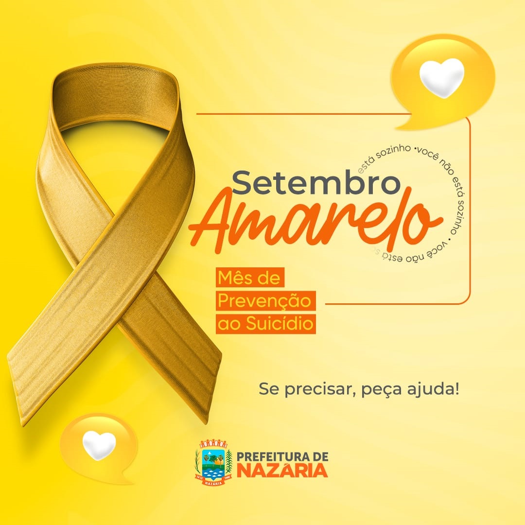 A prefeitura de Nazária apoia Setembro Amarelo: Juntos pela Vida e Esperança